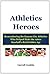 Athletics Heroes: Rememberi...