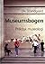 Museumsbogen - praktisk museologi