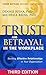 Trust and Betrayal in the Workplace by Dennis S. Reina Trust and Betrayal in the Workplace by Dennis S. Reina