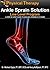 Ankle Sprain Solution: Low Level Program (The Ankle Sprain Solution Book 1)
