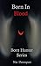 Born In Blood (Born Hunter,...
