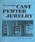 Cast Pewter Jewelry