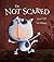 I'm Not Scared
