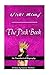 Nicki Minaj: The Pink Book: An Unauthorized Biography