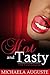 Hot and Tasty: The First Co...