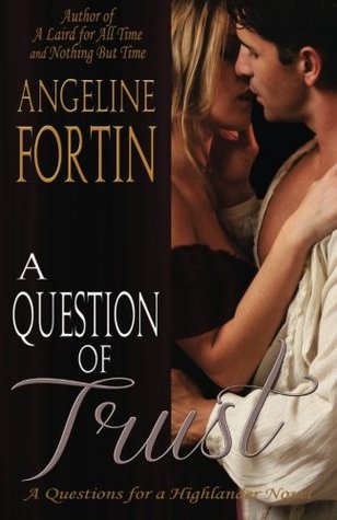 A Question of Trust (Questions for a Highlander, #2)