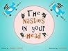 The Nasties in Your Head The Nasties in Your Head