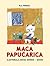 Maca Papučarica by Ela Peroci