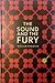 The Sound and the Fury by William Faulkner The Sound and the Fury by William Faulkner
