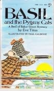 Basil and the Pygmy Cats (Basil of Baker Street, #3)