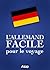 L'allemand facile pour le v...