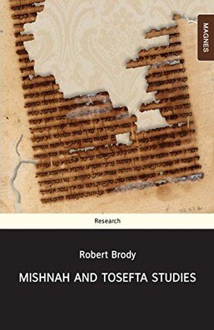 Mishna and Tosefta Studies (Kindle Edition)