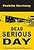 Dead Serious Day: A Zachary Marchand Mystery - Book One (Zachary Marchand Mysteries 1)