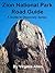 Zion National Park Road Guide by Virginia Allen