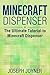 Minecraft Dispenser: The Ul...