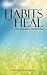 Habits That Heal: A Spiritual Journey to Physical Wellness