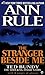 The Stranger Beside Me by Ann Rule