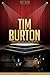 Tim Burton Unauthorized & Uncensored (All Ages Deluxe Edition with Videos)