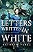 Letters Written in White