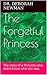 The Forgetful Princess: the...