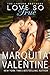 Love So True by Marquita Valentine