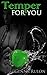 Temper for You (For You, #3)