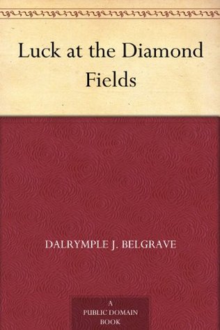 Luck at the Diamond Fields (Kindle Edition)