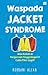 Waspada Jacket Syndrome