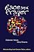 Race and Prayer: Collected Voices, Many Dreams