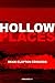 The Hollow Places by Dean Clayton Edwards The Hollow Places by Dean Clayton Edwards