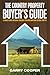 The Country Property Buyer's Guide - A Complete Guide For Buying, Financing, Developing And Living On Rural Property