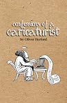 Confessions of a Caricaturist by Oliver Herford