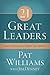 21 Great Leaders: Learn Their Lessons, Improve Your Influence