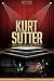 Kurt Sutter Unauthorized & Uncensored (All Ages Deluxe Edition with Videos)