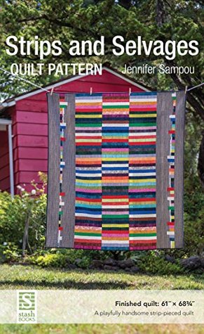 Strips and Selvages Quilt Pattern (Kindle Edition)