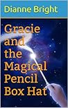 Gracie and the Magical Pencil Box Hat Gracie and the Magical Pencil Box Hat
