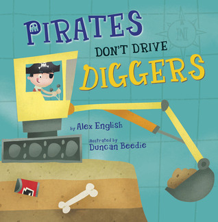 Pirates Don't Drive Diggers (Paperback)
