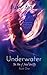 Underwater (The Mer of Pend Oreille Book 1)