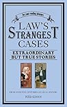 Law's Strangest Cases by Peter J. Seddon