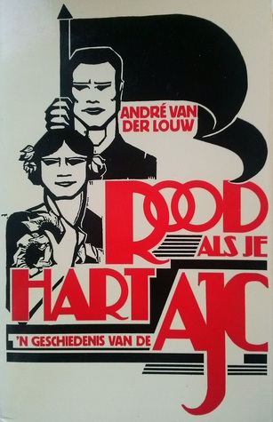 Rood als je hart: 'n geschiedenis van de AJC
