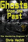Ghosts from the Past (The Wandering Engineer, #7)