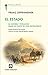 El Estado: Su historia y evolución desde el punto de vista sociológico (La Antorcha) (Spanish Edition)