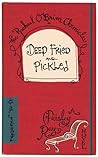 Deep Fried and Pickled