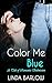 Color Me Blue: A Tale of Romantic Submission