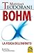 BOHM - La fisica dell'infinito by Massimo Teodorani