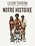 Notre Histoire (Notre Histo...