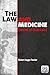 The Law and Medicine by Robert Jaggs-Fowler