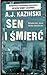 Sen i śmierć by A.J. Kazinski