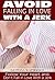 Avoid Falling in Love with a Jerk: Don’t Fall in Love With a Jerk, Dating Advice for Women! (Step-by-Step Relationship Advice Books)