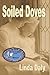 Soiled Doves (The Doves Collect Series Book 4)